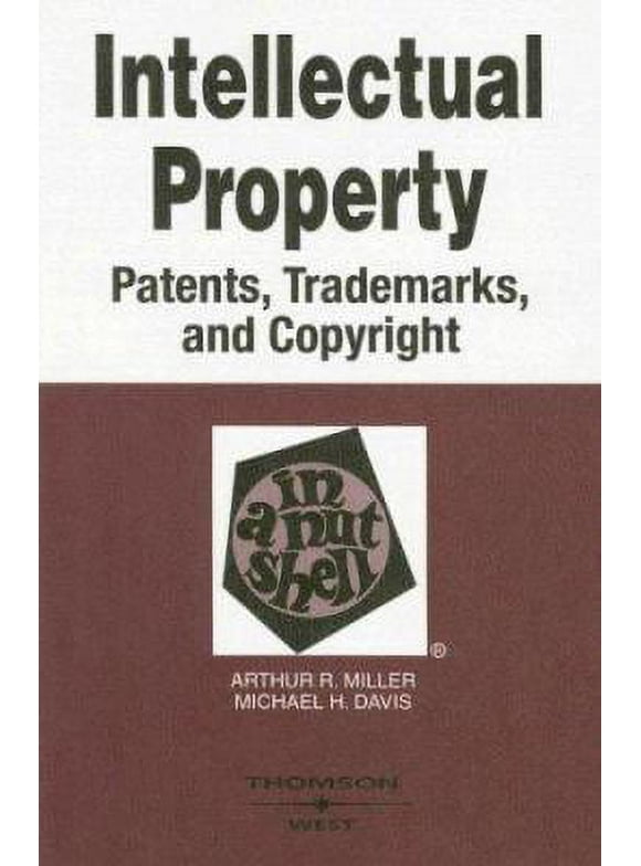 Pre-Owned Intellectual Property in a Nutshell: Patents, Trademarks, and Copyright (Paperback) 0314158758 9780314158758