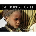 thumbnail image 1 of Seeking Light : Portraits of Humanitarian Action in War, 1 of 1
