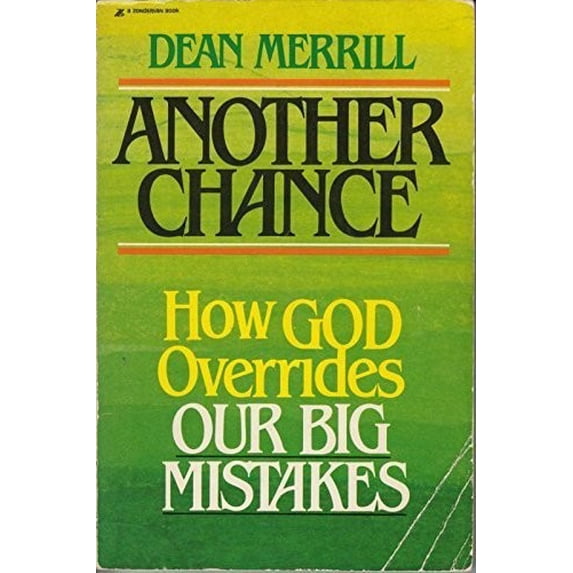 Pre-Owned Another Chance: How God Overrides Our Big Mistakes (Paperback) 0310353319 9780310353317