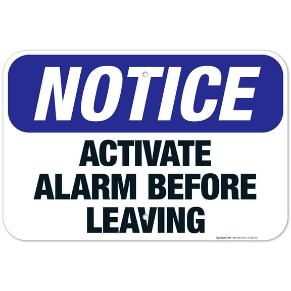 Activate Alarm Before Leaving Sign, OSHA Notice Sign, 12x18 Aluminum