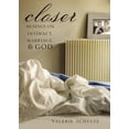 thumbnail image 1 of Pre-Owned Closer: Musings on Intimacy, Marriage, & God (Paperback) 1594710732 9781594710735, 1 of 1