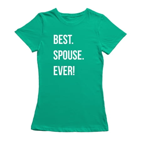 Best. Spouse. Ever! Matching Couple Women's (Best Strap On For Couples)