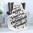 thumbnail image 4 of Saying Soft Flannel Fleece Throw Blanket, Phrases About Fairies Unicorns Mermaids and Rainbows Monochrome, Cozy Plush for Indoor and Outdoor Use, 50" x 70", Black and White, by Ambesonne, 4 of 5