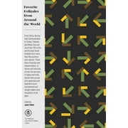 Pantheon Fairy Tale and Folklore Library Favorite Folktales from Around the World, (Paperback)