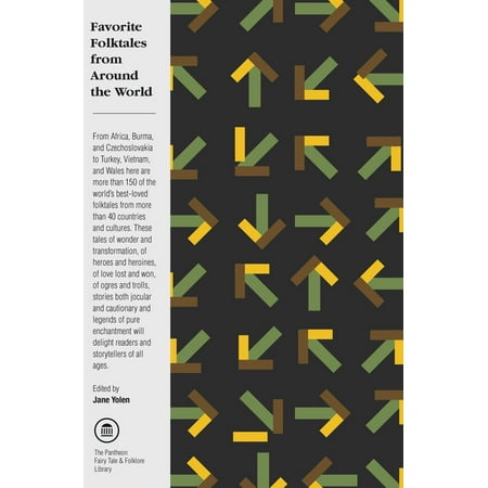 Pantheon Fairy Tale and Folklore Library Favorite Folktales from Around the World, (Paperback)