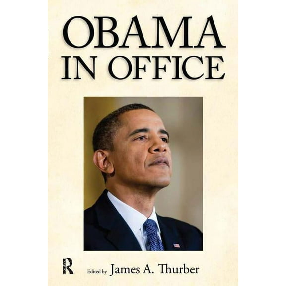 Obama in Office: The First Two Years, (Paperback)