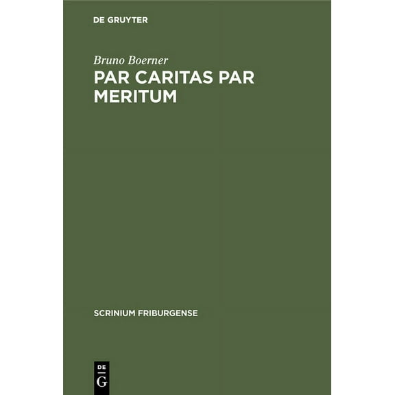 Scrinium Friburgense Par caritas par meritum, Book 7, (Hardcover)