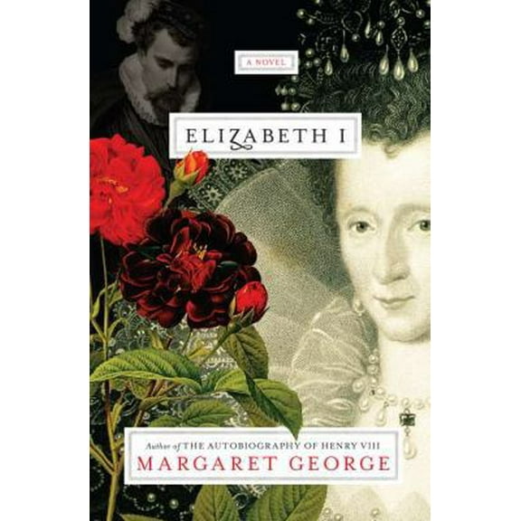 Pre-Owned Elizabeth I: A Novel (Hardcover) 0670022535 9780670022533