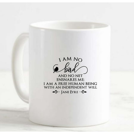 

Coffee Mug I Am No Bird Free Human Being With An Independent Will White Cup Funny Gifts for work office him her