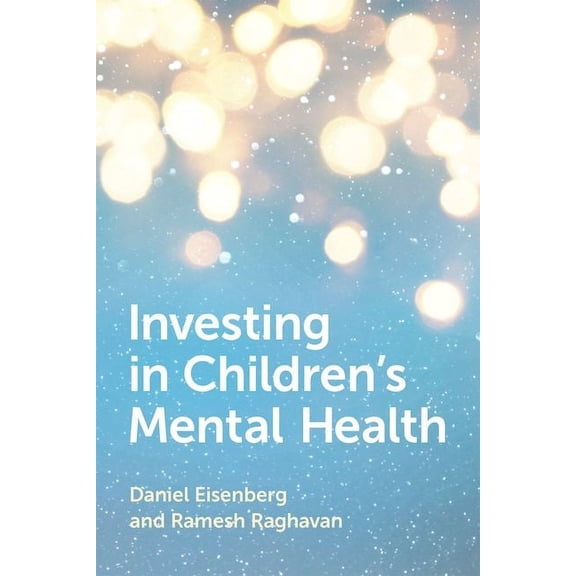 Investing in Children's Mental Health, (Paperback)