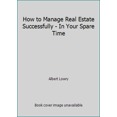 thumbnail image 1 of Pre-Owned How to Manage Real Estate Successfully - In Your Spare Time (Hardcover) 0671248294 9780671248291, 1 of 1