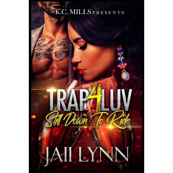 Trap 4 Luv - Still Down To Ride (Paperback)