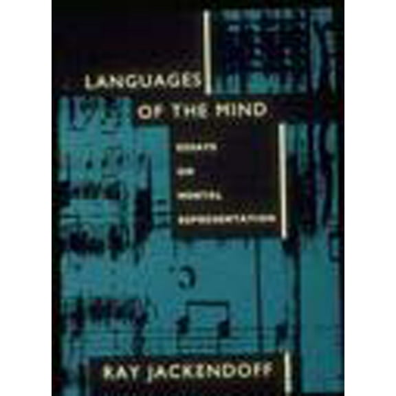 Languages of the Mind: Essays on Mental Representation, (Paperback)