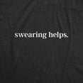 thumbnail image 2 of Womens Swearing Helps T Shirt Funny Curse Word Naughty Sarcastic Novelty Tee Womens Graphic Tees, 2 of 9