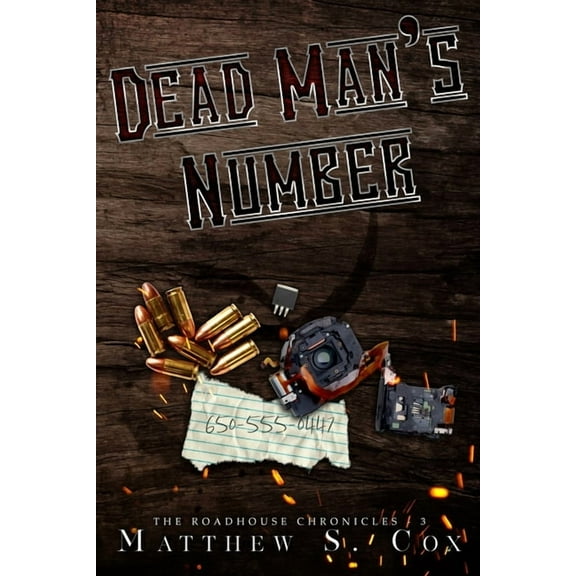 Roadhouse Chronicles Dead Man's Number, Book 3, (Paperback)