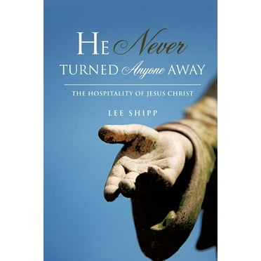 He Never Turned Anyone Away (Paperback)