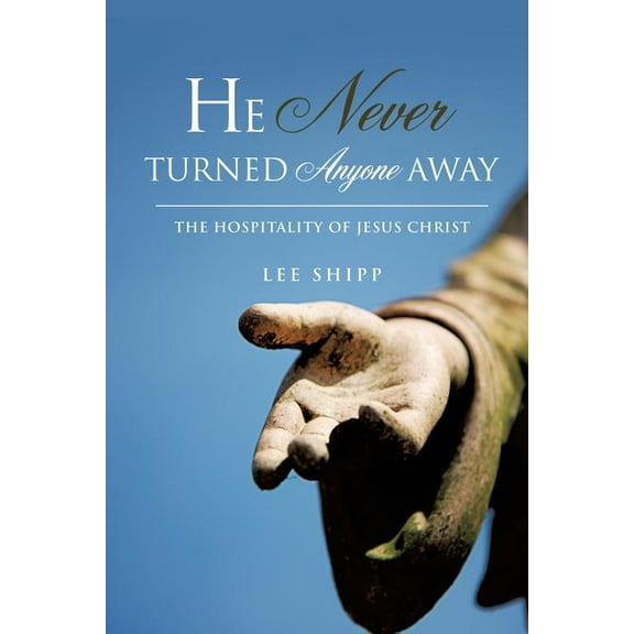 He Never Turned Anyone Away (Paperback)