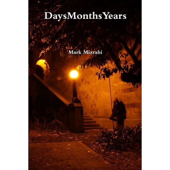 DaysMonthsYears, (Paperback)