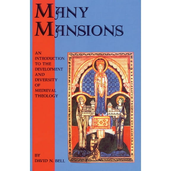 Cistercian Studies Many Mansions: An Introduction to the Development and Diversity of Medieval Theology Volume 146, Book 146, (Paperback)