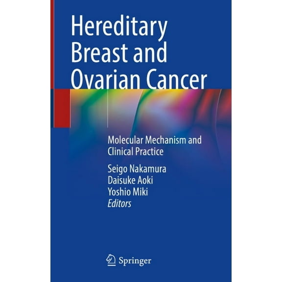 Hereditary Breast and Ovarian Cancer: Molecular Mechanism and Clinical Practice, (Hardcover)