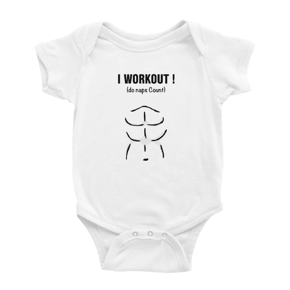 I Workout (Do Naps Count) Cute Baby Clothes Bodysuits Boy Girl Unisex
