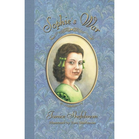 Sophie's War: The Journal of Anna Sophie Franziska Guenther, (Hardcover)
