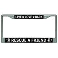 thumbnail image 1 of Live Love Bark Rescue A Friend Chrome License Plate Frame, 1 of 1