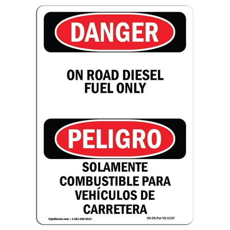 - OSHA Danger Sign - On Road Diesel Fuel Only Bilingual 10
