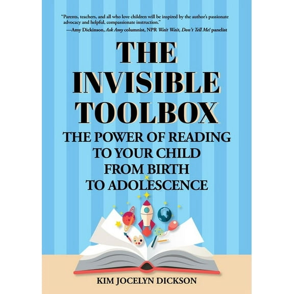 The Invisible Toolbox: The Power of Reading to Your Child from Birth to Adolescence (Parenting Book, Child Development), (Paperback)