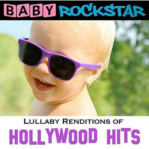 Baby Rockstar - Lullaby Renditions of Hollywood Hits - Kids & Family - CD