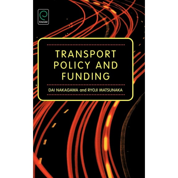 Transport Policy and Funding (Hardcover)