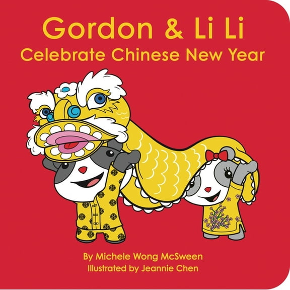 Gordon & Li Li: Celebrate Chinese New Year 2nd Edition, (Board Book)