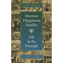 Mormon Polygamous Families: Life in the Principle (Paperback)