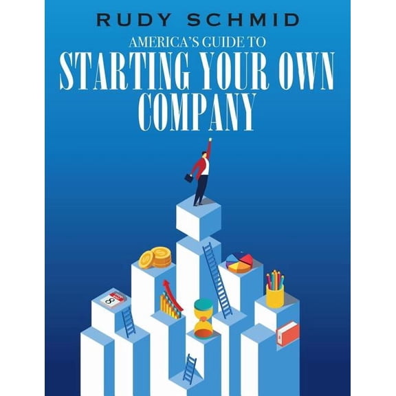 America's Guide to Starting Your Own Company, (Paperback)