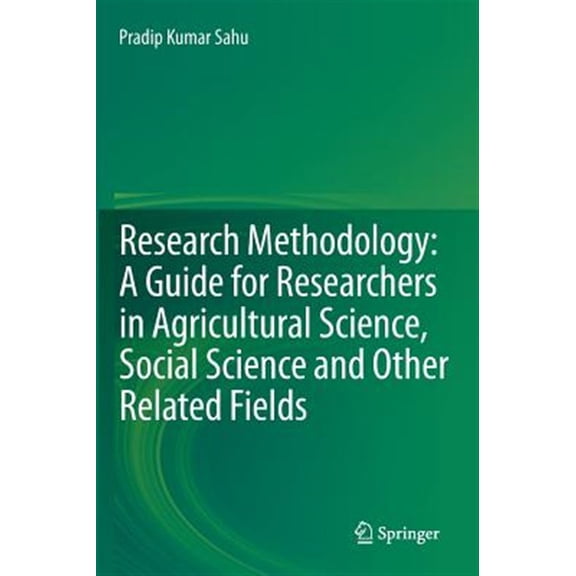 Pre-Owned Research Methodology: A Guide for Researchers in Agricultural Science, Social Science and Other Related Fields, (Hardcover)