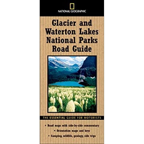 Pre-Owned National Geographic Road Guide to Glacier and Waterton Lakes National Parks (Paperback) 9780792266372