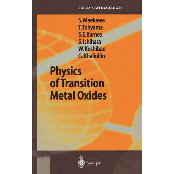 Springer Solid-State Sciences Physics of Transition Metal Oxides, Book 144, (Hardcover)