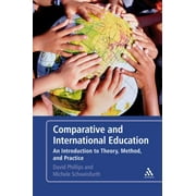 Comparative and International Education: An Introduction to Theory, Method, and Practice [Paperback - Used]