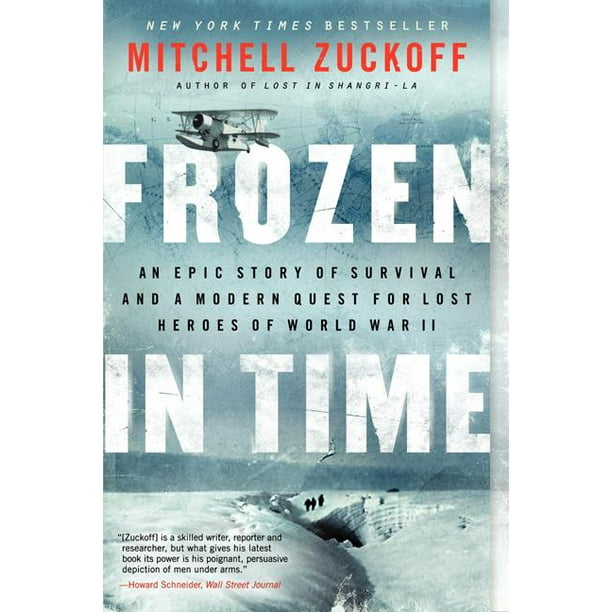 P S Frozen In Time An Epic Story Of Survival And A Modern Quest For Lost Heroes Of World War Ii Paperback Walmart Com Walmart Com