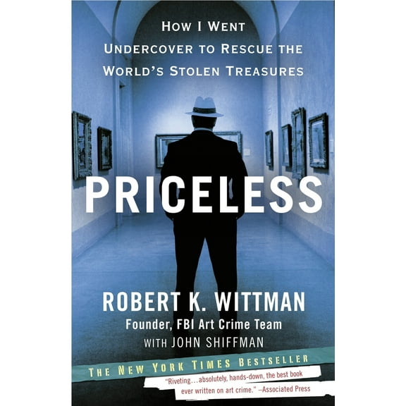 Pre-Owned Priceless: Priceless: How I Went Undercover to Rescue the World's Stolen Treasures (Paperback) 0307461483 9780307461483