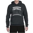 thumbnail image 2 of Wild Bobby, Football Dad Better Than a Regular Dad Father's Day Unisex Hoodie Sweatshirt, Heather Black, XX-Large, 2 of 6
