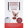 thumbnail image 1 of Prisioneros de nuestros pensamientos PLATAFORMA NACIONAL 9786078622597, 1 of 2