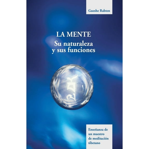 La mente: Su naturaleza y funciones, (Paperback)