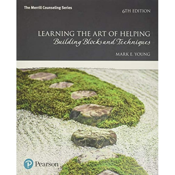 Pre-Owned Learning the Art of Helping: Building Blocks and Techniques, 9780134165783, 0134165780, Paperback, 6 edition