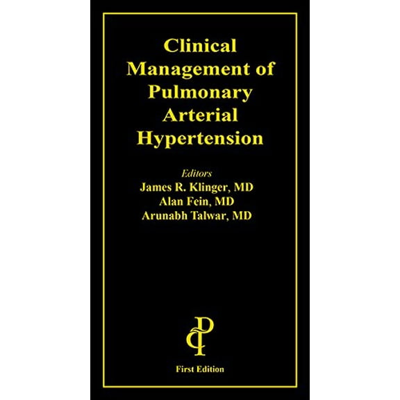 Pre-Owned Clinical Management of Pulmonary Arterial Hypertension (Paperback) 1932610979 9781932610970