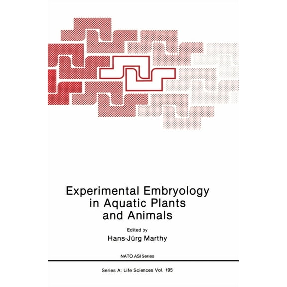 Reproductive Biology Experimental Embryology in Aquatic Plants and Animals, Book 195, (Hardcover)