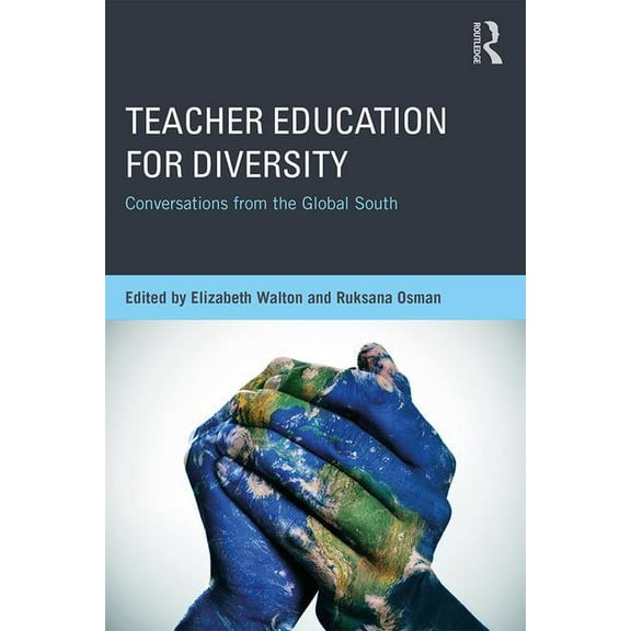 Teacher Education for Diversity: Conversations from the Global South, (Paperback)
