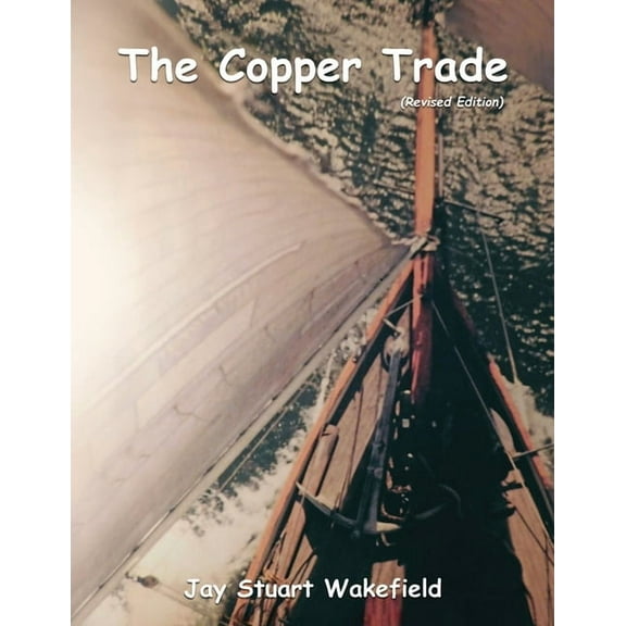 The Copper Trade (Revised Edition), (Paperback)