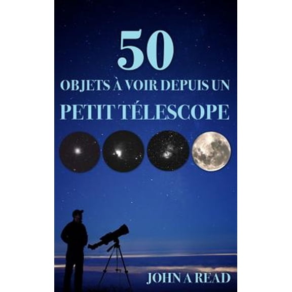 Pre-Owned 50 Objets  voir depuis un petit tlescope (Hardcover)