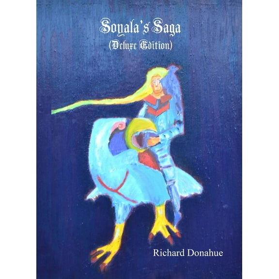Soyala's Saga (Deluxe Edition), (Hardcover)